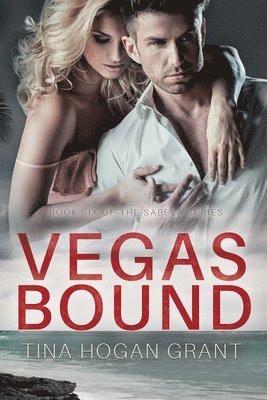 Vegas Bound - The Sabela Series Book 6 1