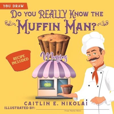 Do you REALLY Know the Muffin Man? 1