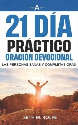 Seth Rolfe - Devocional de oración práctica de 21 días, Häftad