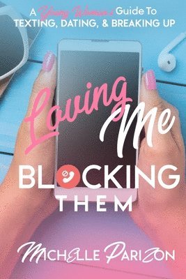 Loving Me, Blocking Them 1