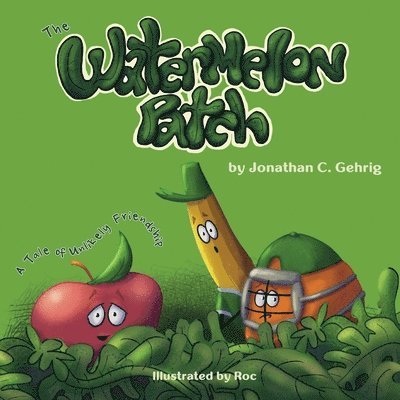 Jonathan C Gehrig, Jonathan C. Gehrig - Watermelon Patch, Häftad