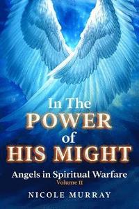 bokomslag In The Power of His Might
