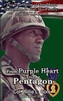 Willie L Gore - From Purple Heart to the Pentagon, Häftad