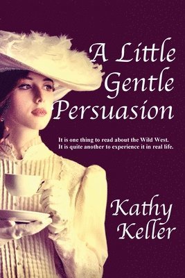 A Little Gentle Persuasion 1