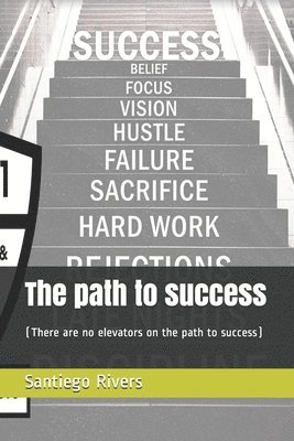 Santiego Rivers - path to success, Häftad