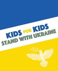 bokomslag Kids for Kids Stand with Ukraine