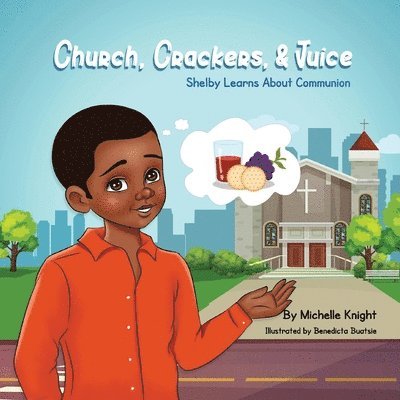 Church, Crackers and Juice 1