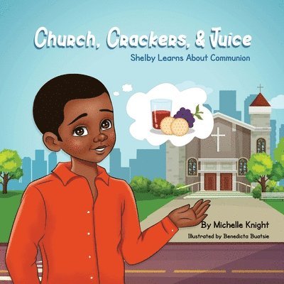 Church, Crackers, and Juice 1