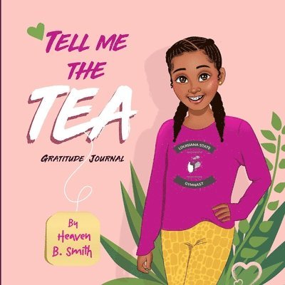 Tell Me The Tea Gratitude Journal 1