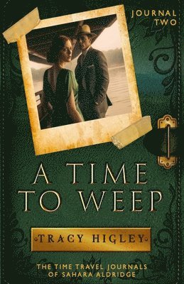 Tracy Higley - Time to Weep, Häftad