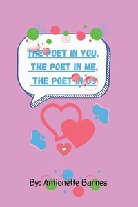 bokomslag The poet in you, the poet in me, the poet in us