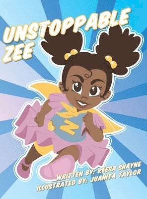 Unstoppable Zee
