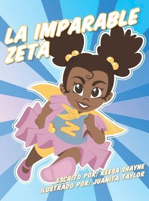 La Imparable Zeta 1