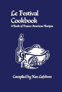 bokomslag Le Festival Cookbook