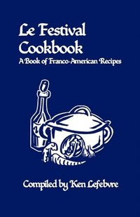 bokomslag Le Festival Cookbook