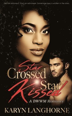 bokomslag Star Crossed, Star Kissed