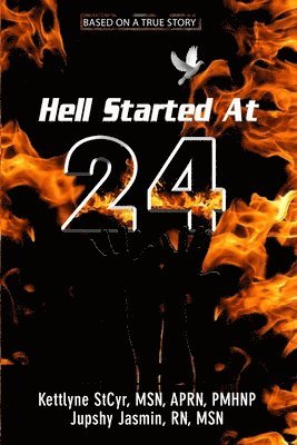 Hell Started At 24 1