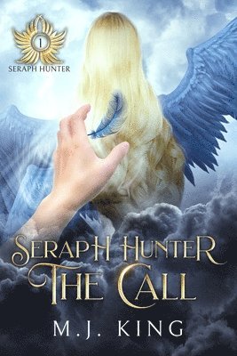 Seraph Hunter - The Call 1