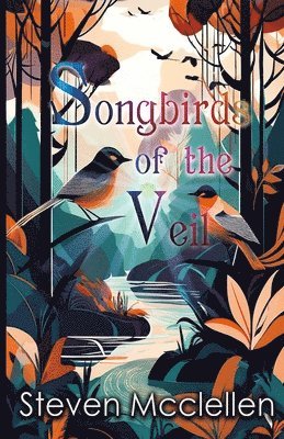 Songbirds of the Veil