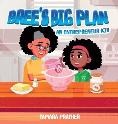 Tamara Prather - Bree's Big Plan, Inbunden