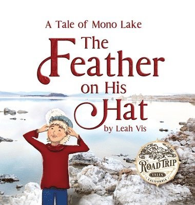 Leah Vis - Feather on His Hat, Inbunden
