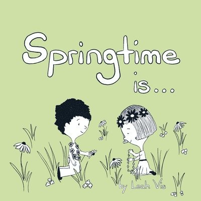 Springtime Is... 1