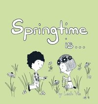 bokomslag Springtime Is...