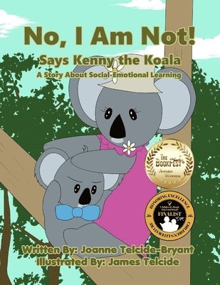 Joanne Telcide-Bryant, Joanne Telcide-Bryant - No, I Am Not! Says Kenny the Koala, Häftad