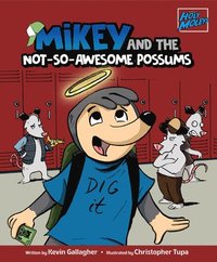 bokomslag Mikey and the Not-So-Awesome Possums