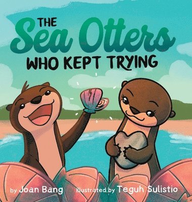 The Sea Otters Who Kept Trying 1