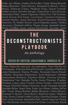 Deconstructionists Playbook