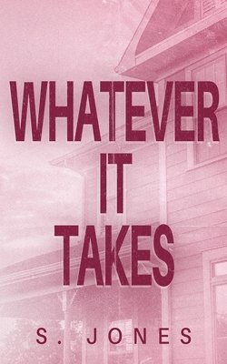 S Jones, S. Jones - Whatever It Takes, Häftad