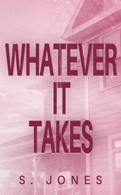 Whatever It Takes 1