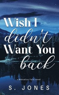 bokomslag Wish I Didn't Want You Back Special Edition