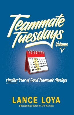 Teammate Tuesdays Volume V 1