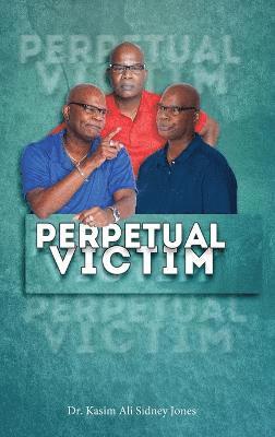 Perpetual Victim 1