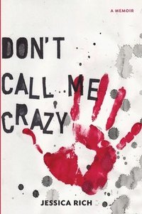 bokomslag Don't Call Me Crazy