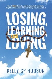 bokomslag Losing, Learning, and Loving