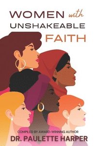 bokomslag Women with Unshakeable Faith