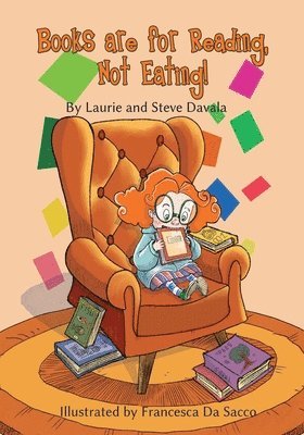 Books are for Reading, Not Eating! 1