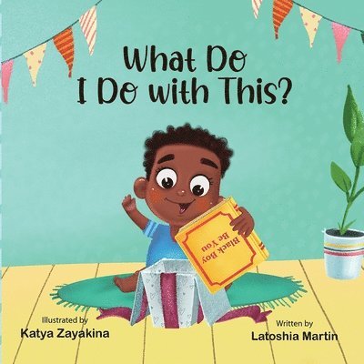 What Do I Do with This?