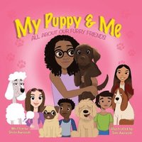 bokomslag My Puppy and Me
