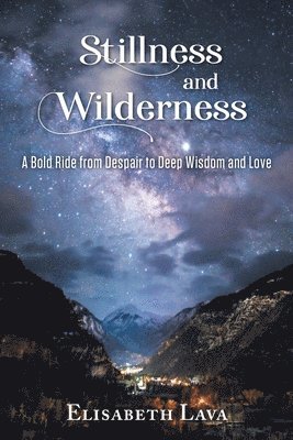 Stillness and Wilderness 1