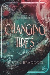bokomslag Changing Tides, The Sirenia Chronicles Book 1