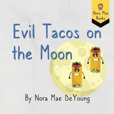 Evil Tacos on the Moon 1