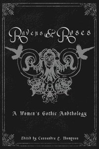 bokomslag Ravens & Roses