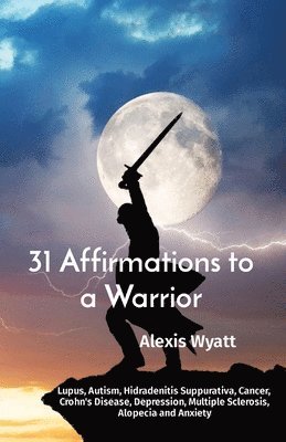 bokomslag 31 Affirmations to a Warrior