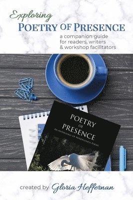 Exploring Poetry of Presence 1