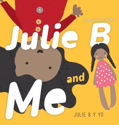 Julie B and Me Julie B y Yo 1