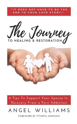 Angel Williams - Journey to Healing & Restoration, Häftad
